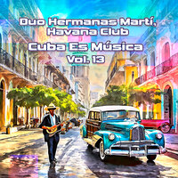 Los Muertos De Esa Tumba No Estan Muertos - Havana Club & Dúo Hermanas Martí