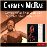 I'm Gonna Lock My Heart (And Throw Away The Key) - Carmen McRae
