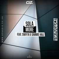 More - Sola & Sammie Hall & Swifta