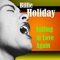 Everything I Have Is Yours - Billie Holiday