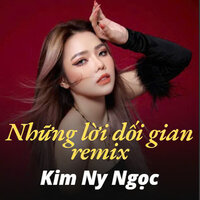 Lời Tỏ Tình Đáng Yêu Remix - Kim Ny Ngọc