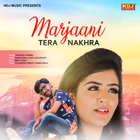 Marjani Tere Nakhra - Sandeep Chandel