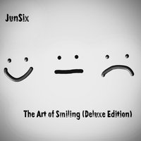 The Art of Smiling - JunSix