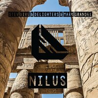 Nilus - Stev Dive & Delighters & Mark Grandel