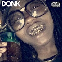 Donk - Baé & DJ Bake