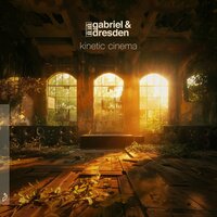 Kinetic Cinema - Gabriel & Dresden