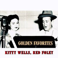 I'm Throwing Rice (At The Girl I Love) - Kitty Wells & Red Foley