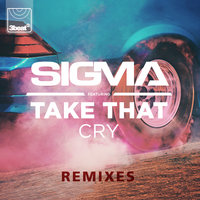 Cry - Sigma & Take That