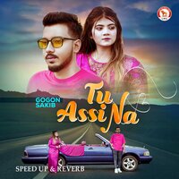 Tu Assi Na - Gogon Sakib
