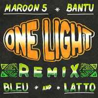 One Light - Bantu & Maroon 5 & Latto & Yung Bleu