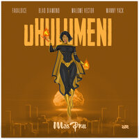 Uhulumeni - Miss Pru DJ & Blaq Diamond & Malome Vector & Manny Yack & Fakaloice & Miss Pru Dj feat. Fakaloice, Blaq Diamond, Malome Vector, Manny Yack