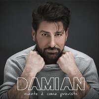 Niente è come previsto - Damian
