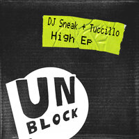High - DJ Sneak & Tuccillo