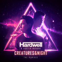 Creatures Of The Night - Hardwell & Austin Mahone & Madison Mars
