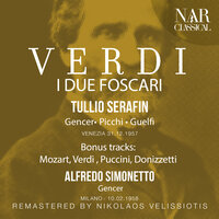I due Foscari, IGV 13, Act III: "Alla gioia! Alle corse" (Coro, Barbarigo, Loredano) - Orchestra Del Teatro La Fenice & Tullio Serafin & Coro del Teatro la Fenice & Ottorino Begali & Alessandro Maddalena & Джузеппе Верди