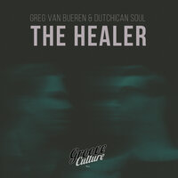 The Healer - Greg Van Bueren & Dutchican Soul