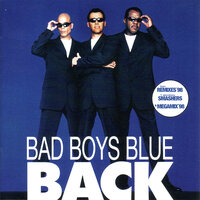 You're A Woman - Bad Boys Blue