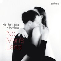 No Man's Land - Kika Sprangers & Pynarello