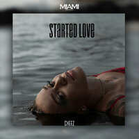 Started Love - Dieez