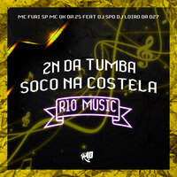Zn da Tumba - Soco na Costela - DJ SPD & MC Furi SP & MC VK DA ZS