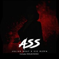 Ass - Julius Beat & Vic Rippa