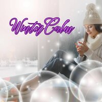 Crisp Air Calm - Relaxing music for cold weather