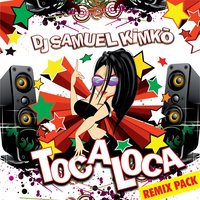 Toca Loca - DJ Samuel Kimko