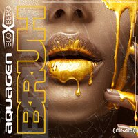 Bruh - Aquagen & Bloxberg