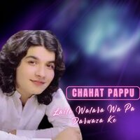 Laila Walara Wa Pa Darwaza Ke - Chahat Pappu & Sadam Khan