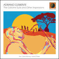 Preach on My Horn - Adriano Clemente & David Murray & Hamid Drake