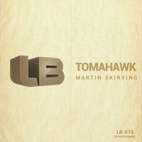 Tomahawk - Martin Skirving & Lex Loofah