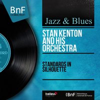 The Meaning of the Blues - Stan Kenton and His Orchestra