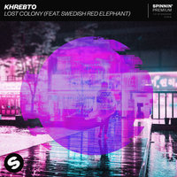 Lost Colony - Khrebto & Swedish Red Elephant
