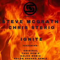Ignite - Chris Sterio & Steve McGrath & Nalon