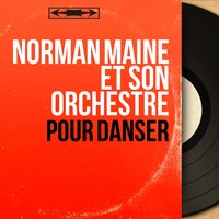 Tout doux, tout doucement - Norman Maine et son orchestre