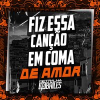 Fiz Essa Canção em Coma de Amor - ITALO SENA & DJ PBeats