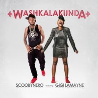 Washkalakunda - ScoobyNero & Gigi-Lamayne