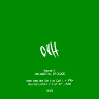 Incidental Episode - Maunell