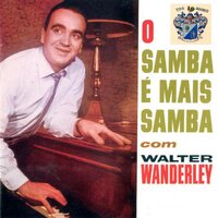 O Poema Da Vida - Walter Wanderley