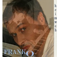 Heimweh - Frank O