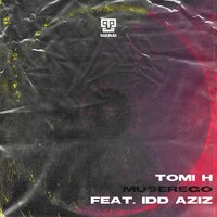 Muserego - Idd Aziz & Tomi H