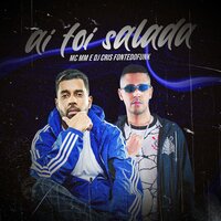 Ai Foi Salada - DJ Cris Fontedofunk & MC MM