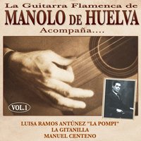 Que Te Pueda Perdonar - Manolo de Huelva & Manuel Centeno