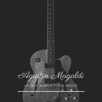 Acquaforte - Agustin Magaldi