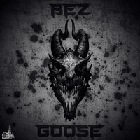 Goose - Bez