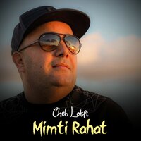 Mimti Rahat - Cheb Lotfi