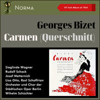 Bizet: Carmen, Schlußduett und Chor - Du bist's? - Ich bin's! - Sieglinde Wagner & Rudolf Schock & Chor der Städtischen Oper Berlin & Orchester & Wilhelm Schuchter & Жорж Бизе