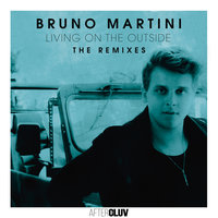 Living On The Outside - Bruno Martini & FTampa