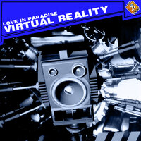Love in Paradise - Virtual Reality & DJ Konik