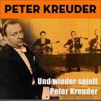 Peter Spielt Kreuder: Schlagerpotourri Aus Kreuders Neuesten Tonfilmen, Pt. II - Peter Kreuder